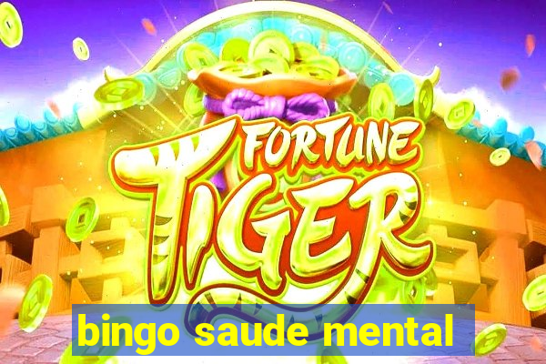 bingo saude mental